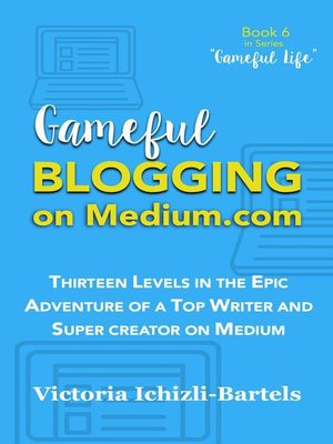 cover image of Gameful Blogging on Medium.com